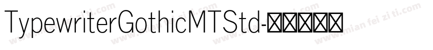 TypewriterGothicMTStd字体转换