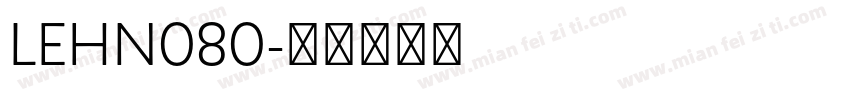 LEHN080字体转换