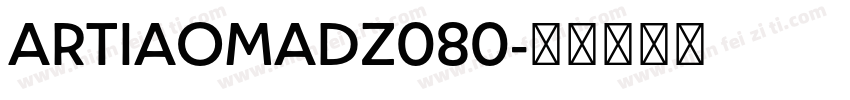 ARTIAOMADZ080字体转换