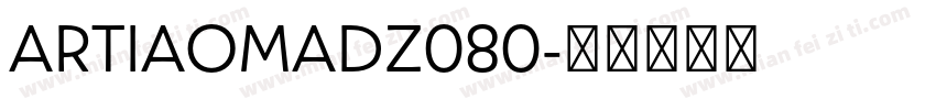 ARTIAOMADZ080字体转换