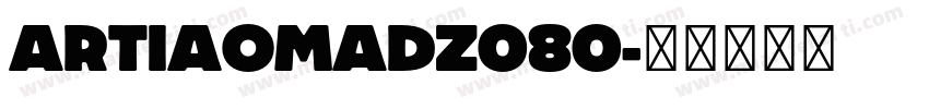 ARTIAOMADZ080字体转换