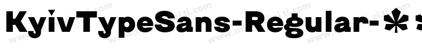 KyivTypeSans-Regular字体转换