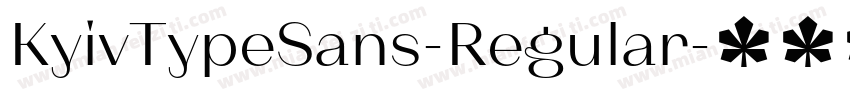 KyivTypeSans-Regular字体转换