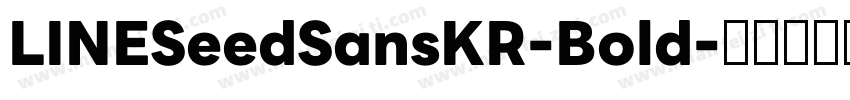 LINESeedSansKR-Bold字体转换