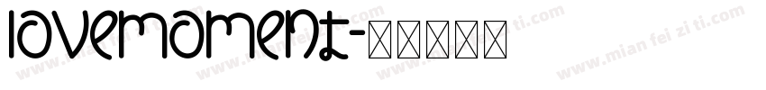 lovemoment字体转换