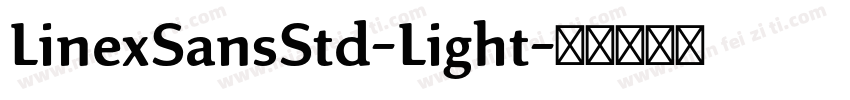LinexSansStd-Light字体转换