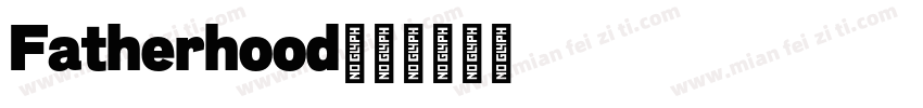 Fatherhood字体转换