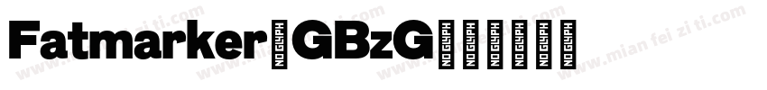 Fatmarker-GBzG字体转换