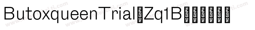 ButoxqueenTrial-Zq1B字体转换
