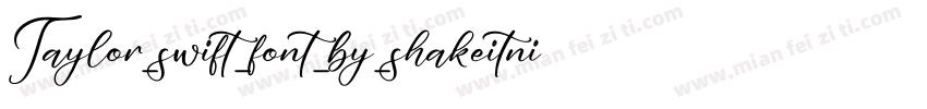 Taylor_swift_font_by_shakeitnicholas字体转换