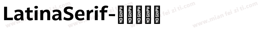 LatinaSerif字体转换