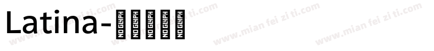 Latina字体转换
