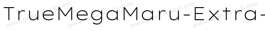TrueMegaMaru-Extra字体转换