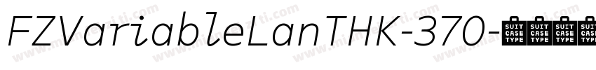 FZVariableLanTHK-370字体转换