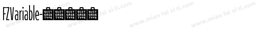 FZVariable字体转换