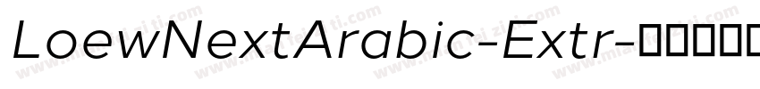 LoewNextArabic-Extr字体转换