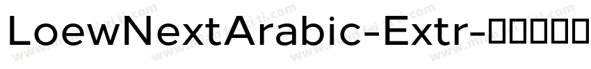 LoewNextArabic-Extr字体转换