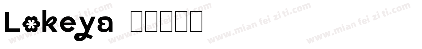 Lokeya字体转换