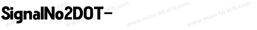 SignalNo2DOT字体转换