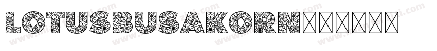 LotusBusakorn字体转换