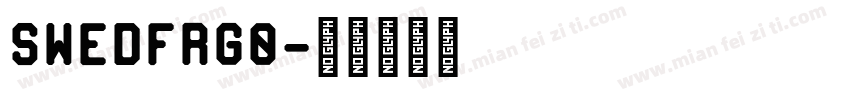 SWEDFRGO字体转换