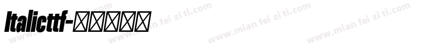 Italicttf字体转换