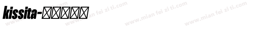 kissita字体转换