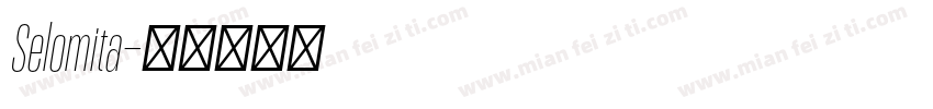 Selomita字体转换