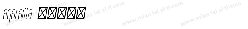 aqarajita字体转换