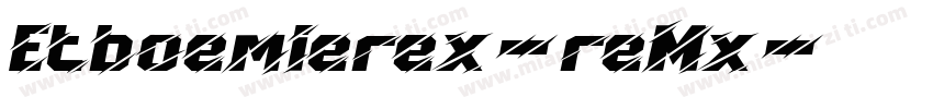 Etboemierex-reMx字体转换