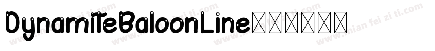 DynamiteBaloonLine字体转换