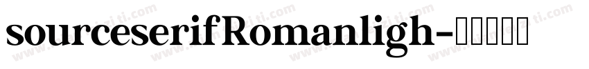 sourceserifRomanligh字体转换