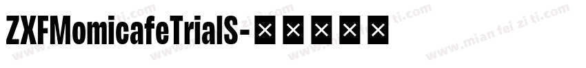 ZXFMomicafeTrialS字体转换