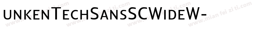 unkenTechSansSCWideW字体转换