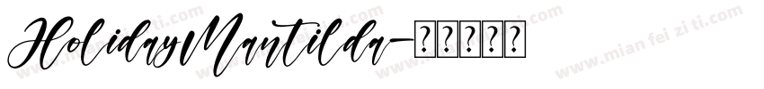 HolidayMantilda字体转换
