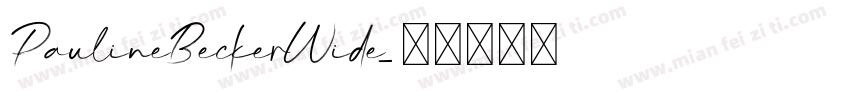 PaulineBeckerWide字体转换