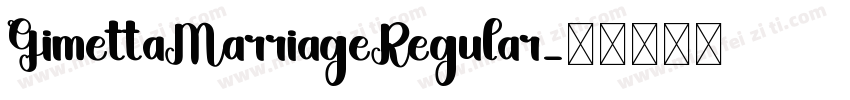 GimettaMarriageRegular字体转换