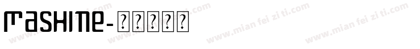 Mashine字体转换