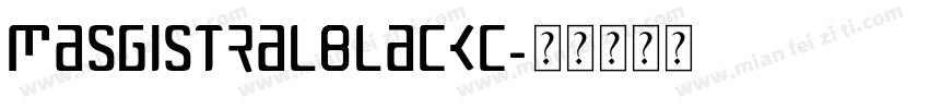 masgistralblackc字体转换