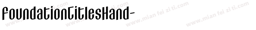 FoundationTitlesHand字体转换
