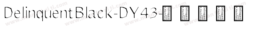 DelinquentBlack-DY43字体转换