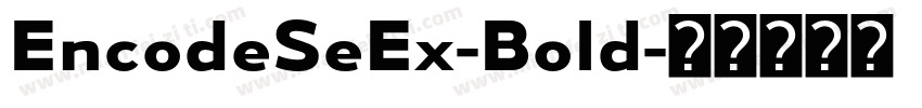 EncodeSeEx-Bold字体转换