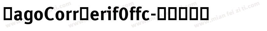 FagoCorrSerif0ffc字体转换