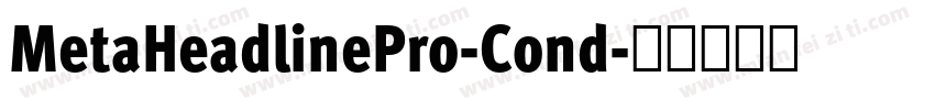 MetaHeadlinePro-Cond字体转换