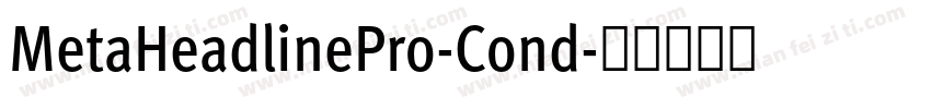 MetaHeadlinePro-Cond字体转换