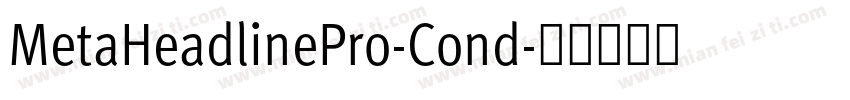 MetaHeadlinePro-Cond字体转换