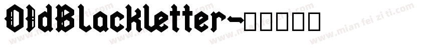 OIdBlackletter字体转换