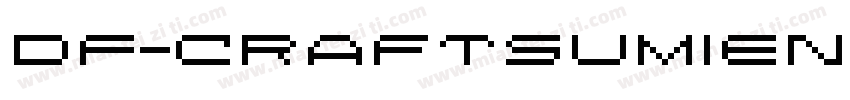 DF-CraftSumiENG-FDC-W9字体转换