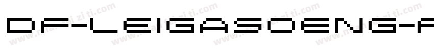 DF-LeiGaSoENG-FDC-W9字体转换