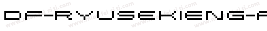 DF-RyuSekiENG-FDC-W9字体转换